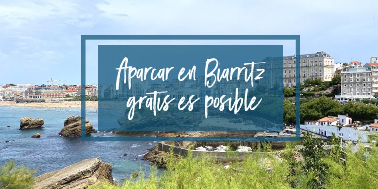 Aparcar en Biarritz gratis - Parking gratuito en Biarritz